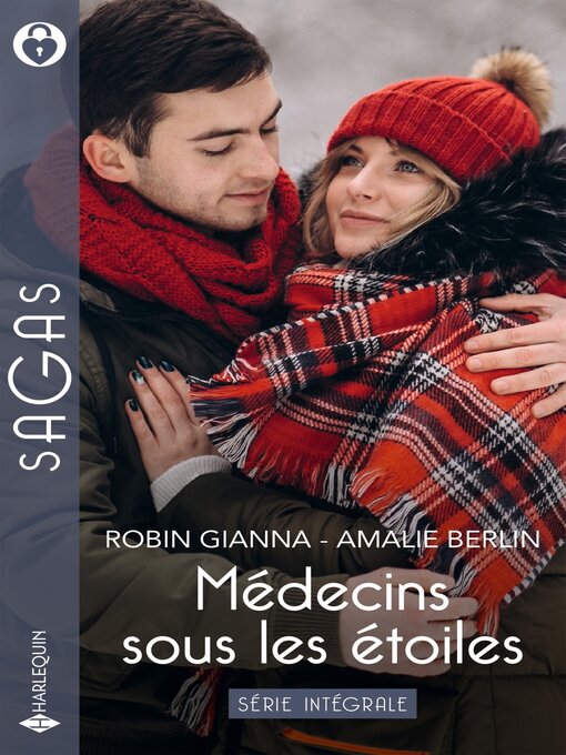 Title details for Médecins sous les étoiles--Série Intégrale by Robin Gianna - Available